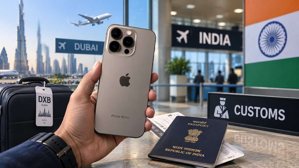 Know the Customs Rules for Bringing iPhone 18 Pro From Dubai to India Know the Customs Rules for Bringing iPhone 18 Pro From Dubai to India